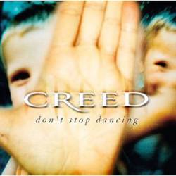 Creed (USA) : Don't Stop Dancing